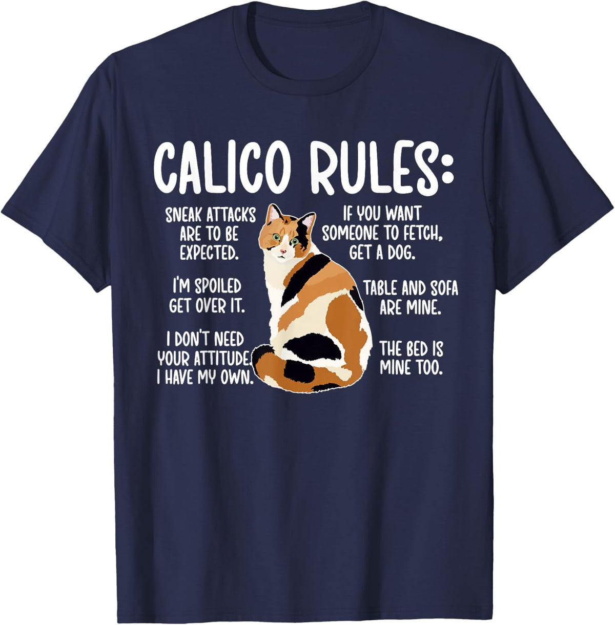 Calico Rules Calico Cat Owner Calico Cat Lover T-Shirt - Navy Blue