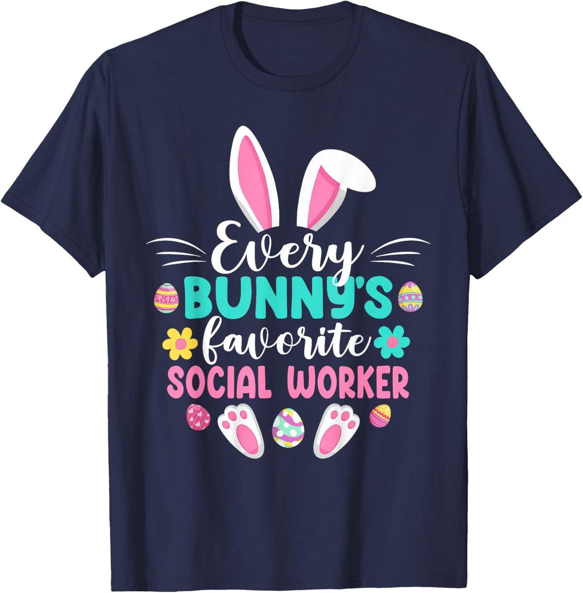 Every Bunny's Favorite Social Worker Shirt Funny Easter Day T-Shirt - Navy Blue