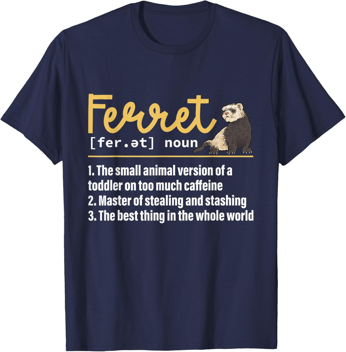 Ferret Owner Ferret Definition T-Shirt - Navy Blue