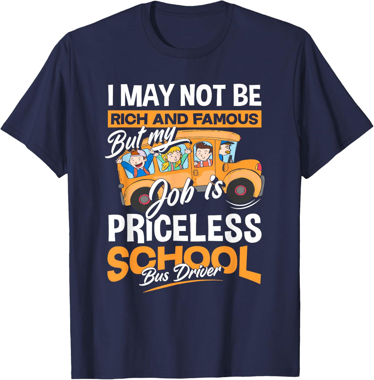 My Job Is Priceless - Funny School Bus Driver T-Shirt - Navy Blue