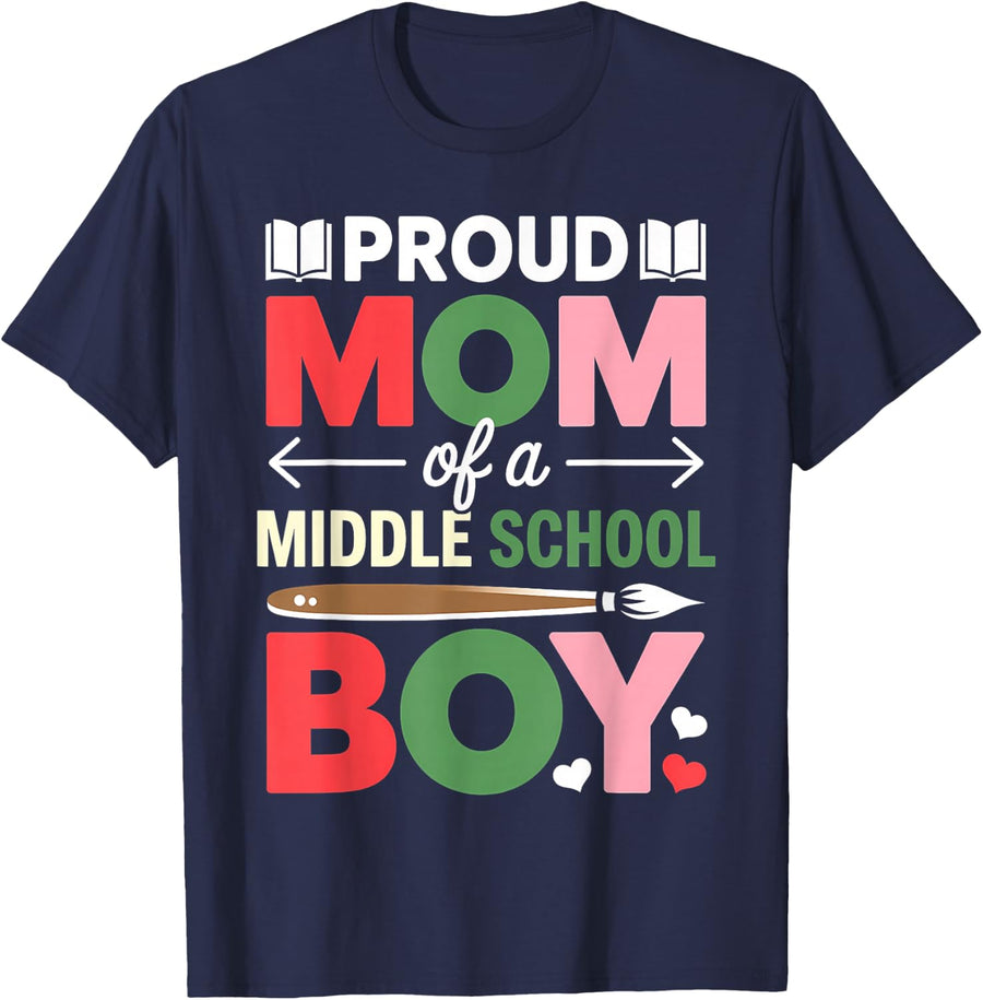Proud Mom of A Middle School First Day Mother Son T-Shirt - Navy Blue