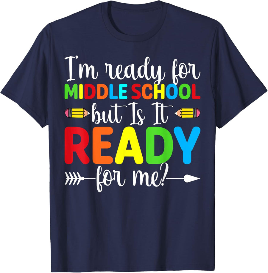 I'm Ready for Middle School but is It Ready Funny Student T-Shirt - Navy Blue