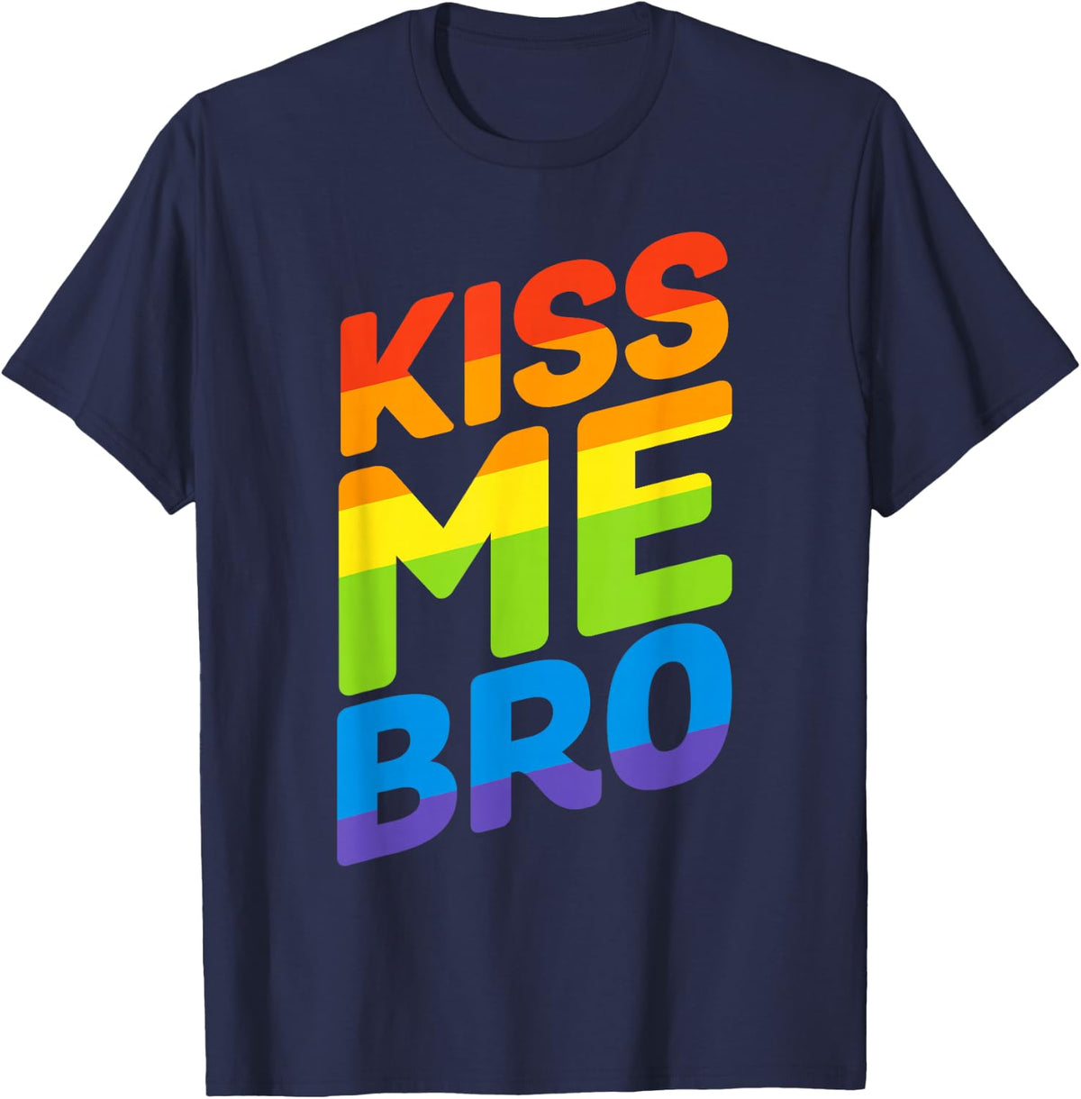 Kiss Me Bro Rainbow Flag LGBT Gay Pride T-Shirt - Navy Blue
