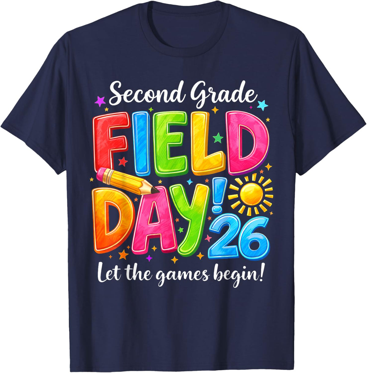 Second Grade Field Day Let Games Begin Teacher Boy Girl Kid T-Shirt - Navy Blue
