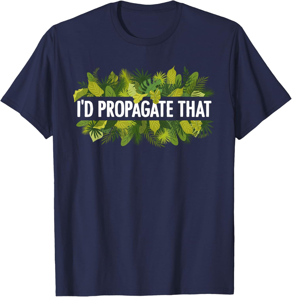 Cool Plant for Men Women Propagation Plant Lover Gardener T-Shirt Small - Navy Blue