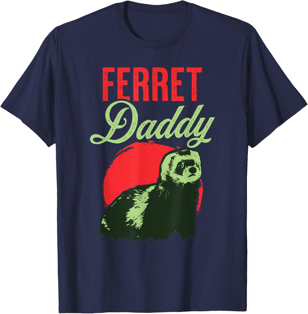 Ferret Daddy Father - Dad Ferret T-Shirt - Navy Blue