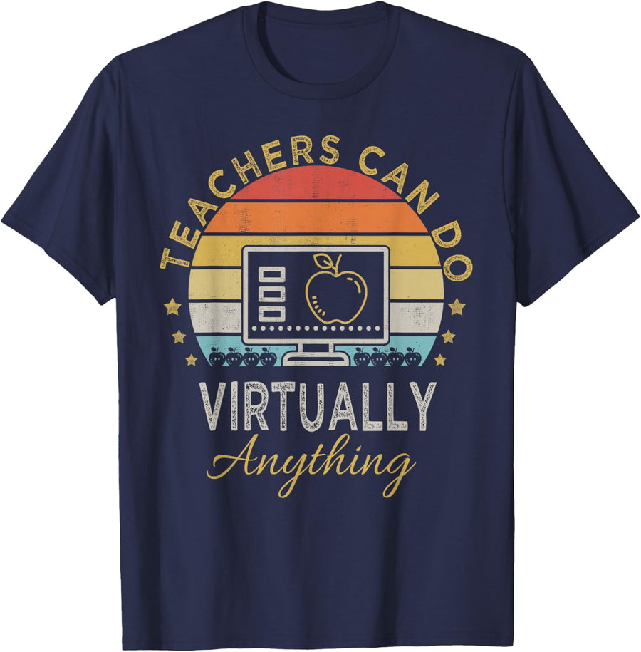 Teachers Can Do Virtually Anything Virtual Teaching T-Shirt - Navy Blue
