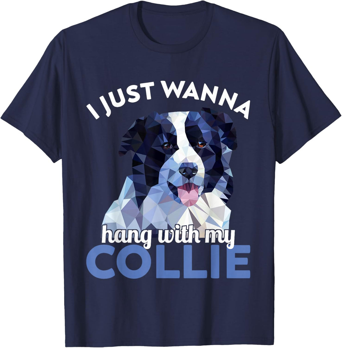 Border Collie - hang with my Collie T-Shirt - Navy Blue