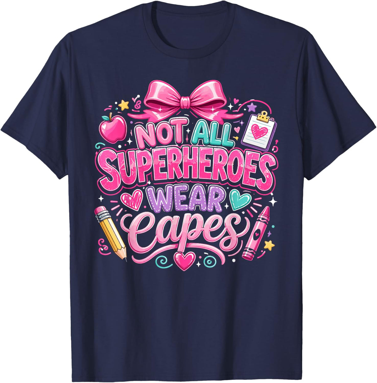 Not All Superheroes wear Capes End of School Teacher T-Shirt - Navy Blue