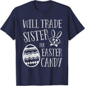 Will Trade Sister for Easter Candy Funny Bunny T-Shirt - Navy Blue