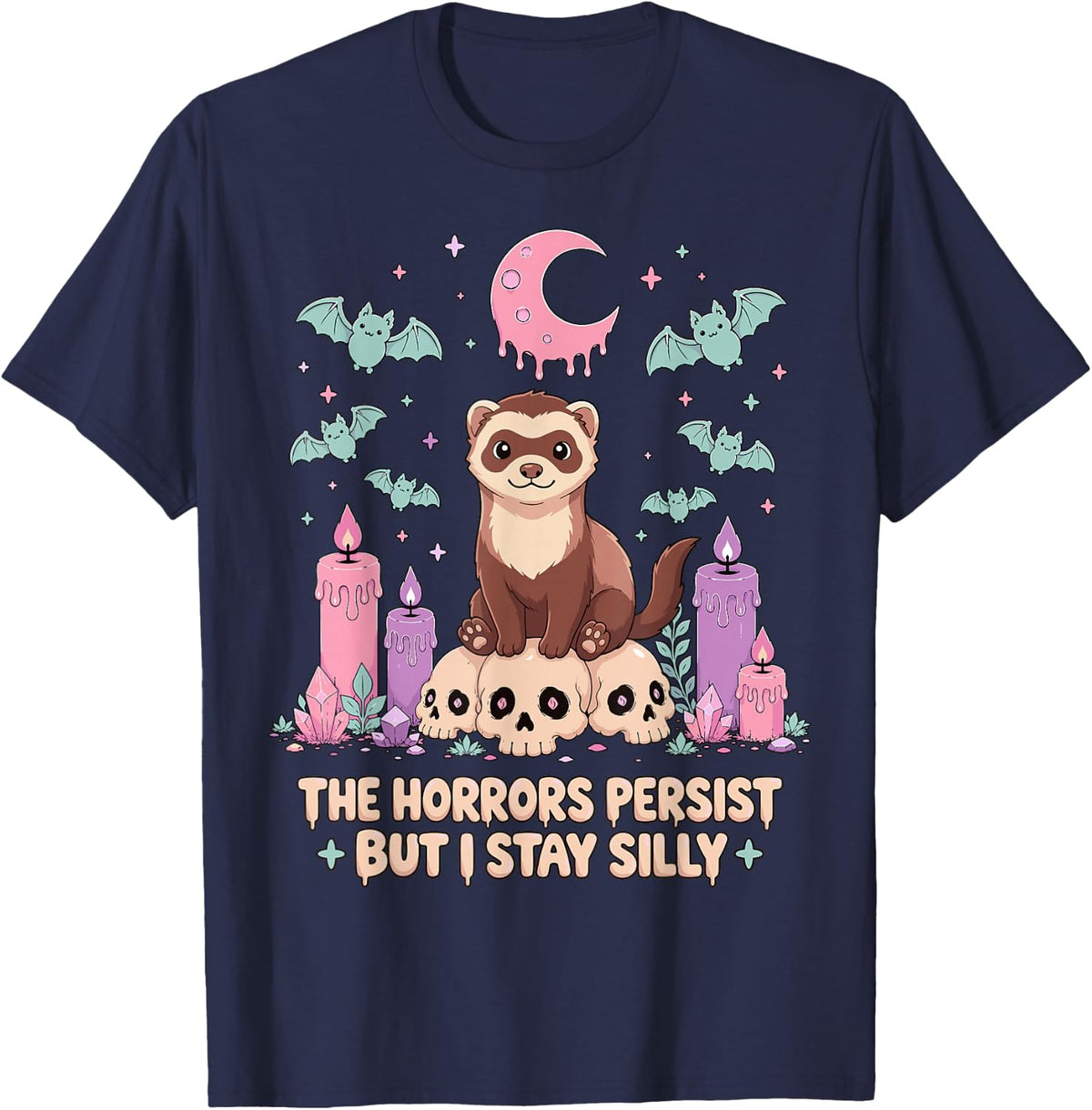 Ferret Kawaii The Horrors Persist But I Stay Silly T-Shirt - Navy Blue