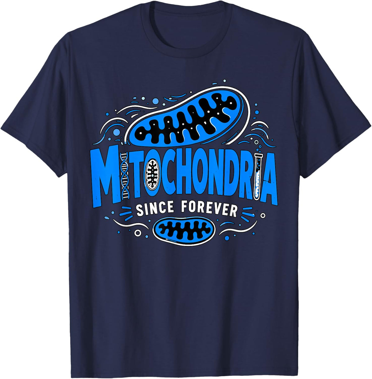 Mitochondria Since Forever Biology Humor T-Shirt - Navy Blue