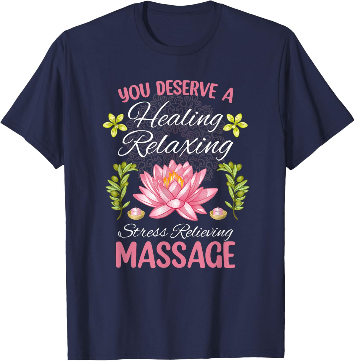 Healing Relaxing Therapy Relaxation Massage Therapist T-Shirt - Navy Blue