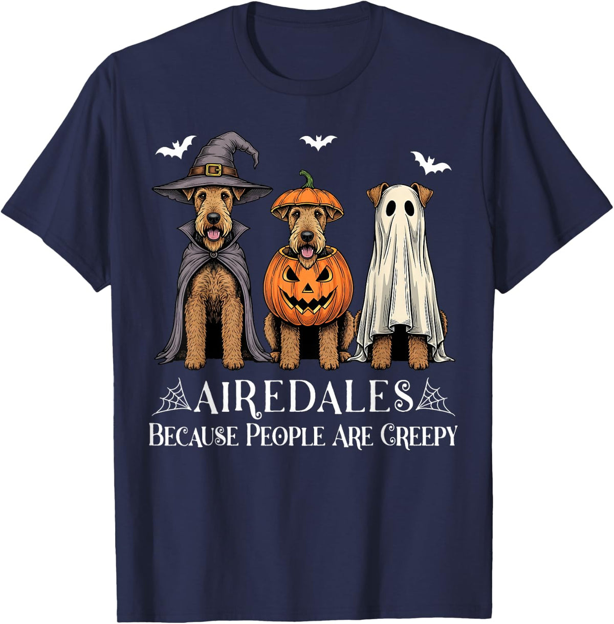 Airedales Because People are Creepy Halloween Dog T-Shirt - Navy Blue