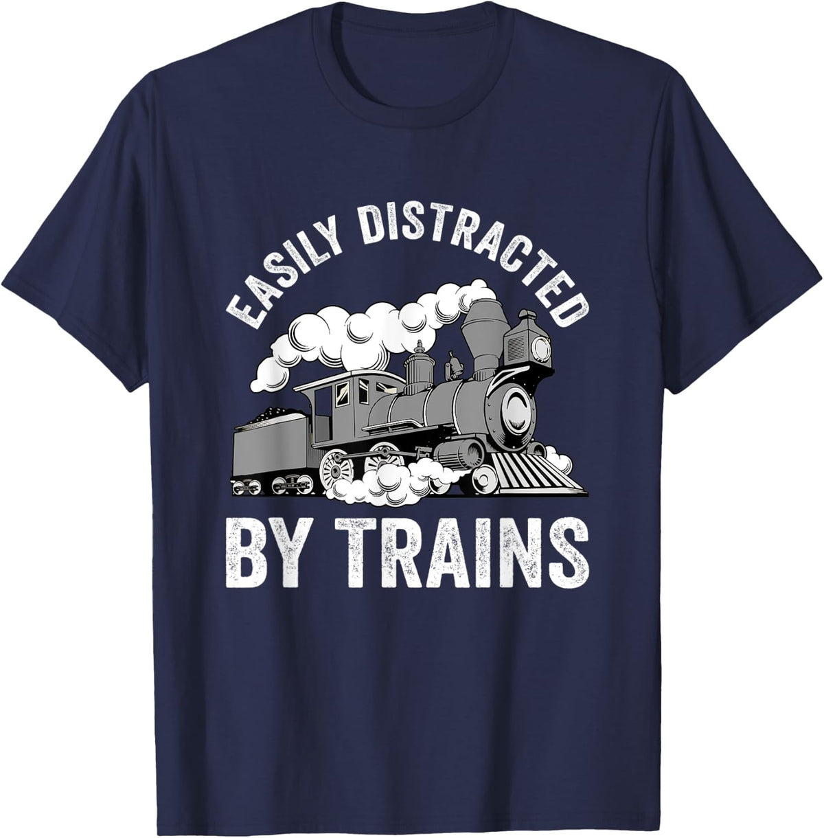 Easily Distracted By Trains Funny Train & Railroad Lovers T-Shirt - Navy Blue