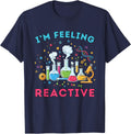 I’m Feeling Reactive Funny Chemistry Science T-Shirt - Navy Blue