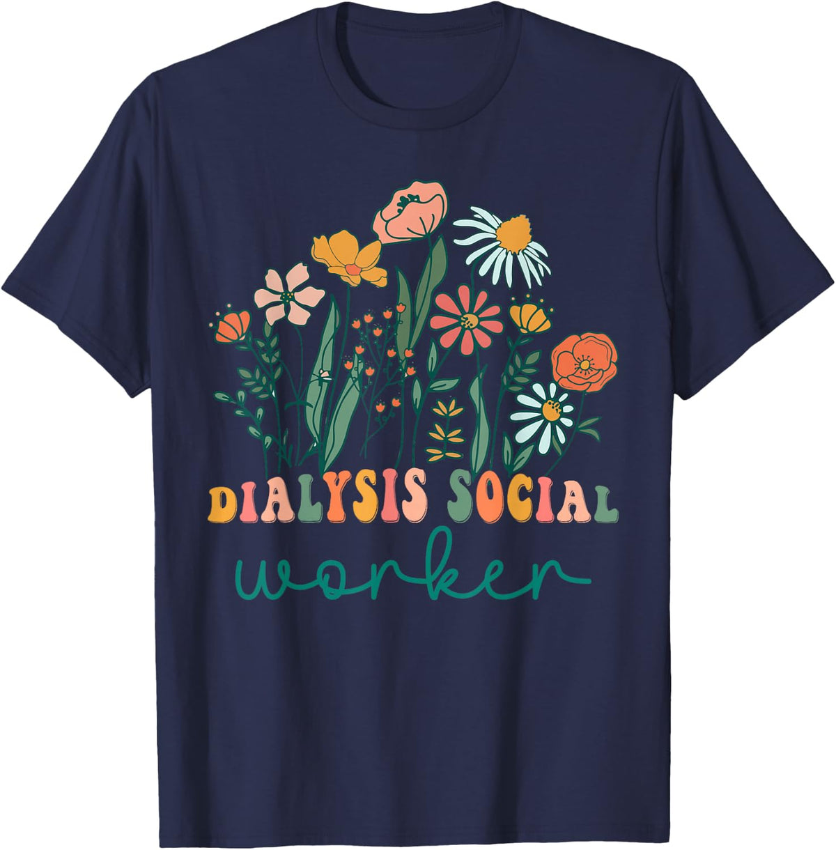 Groovy Wildflower Dialysis Social Worker T-Shirts T-Shirt - Navy Blue