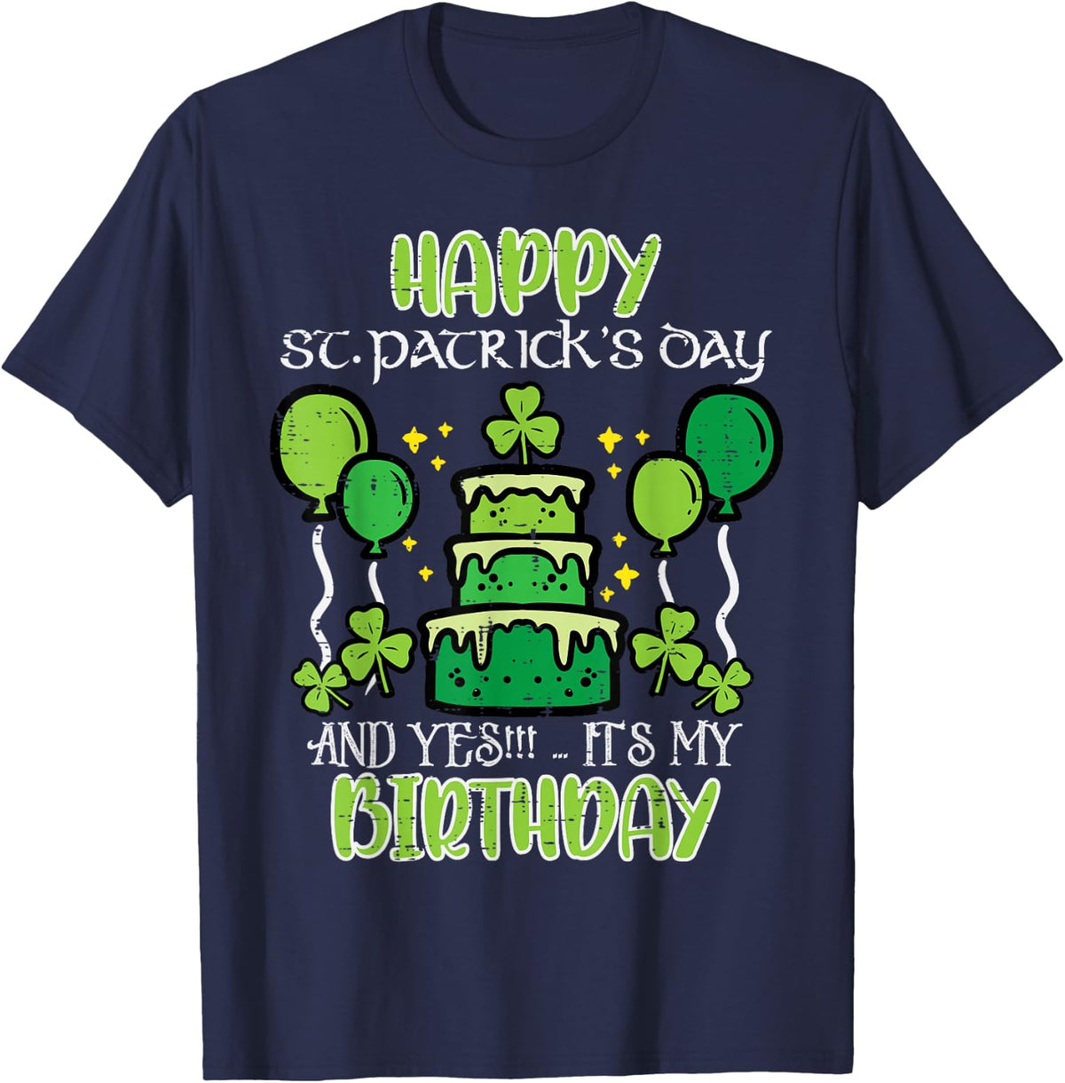 Happy St Patricks Day Birthday Bday Men Women Kids Toddler T-Shirt - Navy Blue