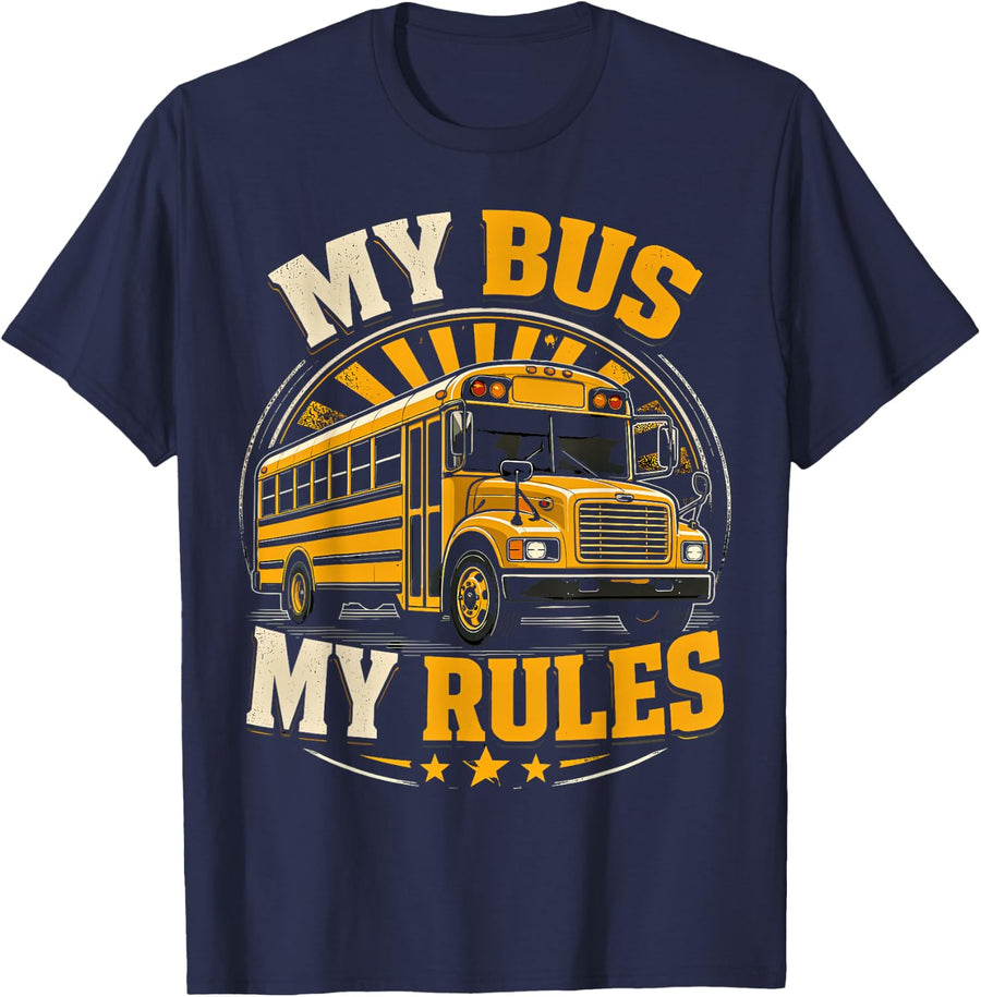 My Bus My Rules Funny School Bus Driver T-Shirt - Navy Blue