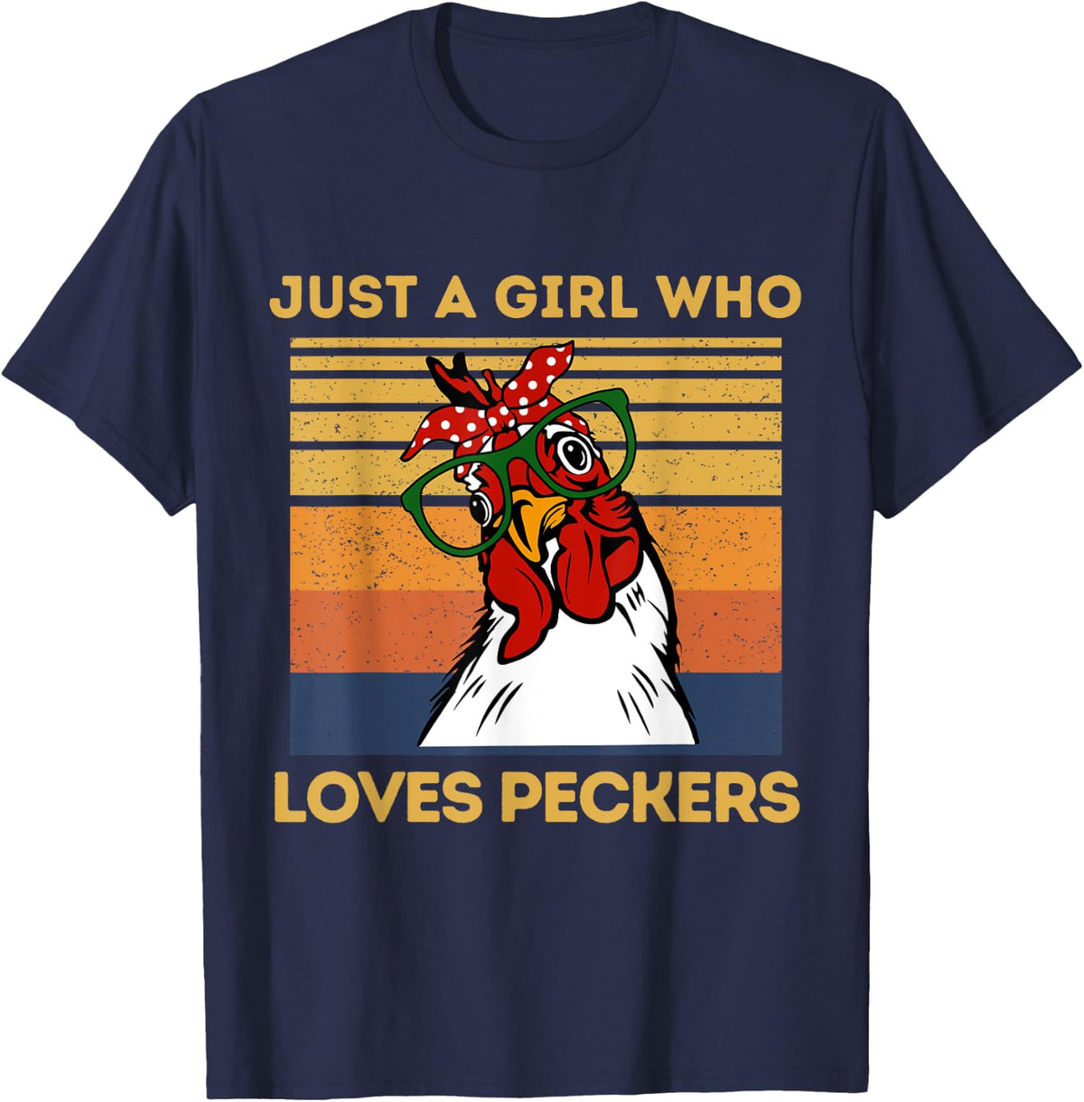 Just A Girl That Loves Peckers Funny Chicken Woman Tee T-Shirt - Navy Blue