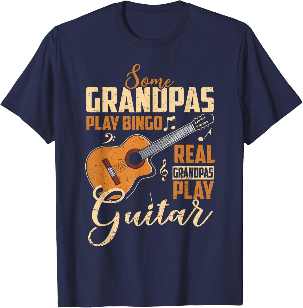 Some Play Bingo Real Grandpas Play Guitar Funny Father's Day T-Shirt - Navy Blue