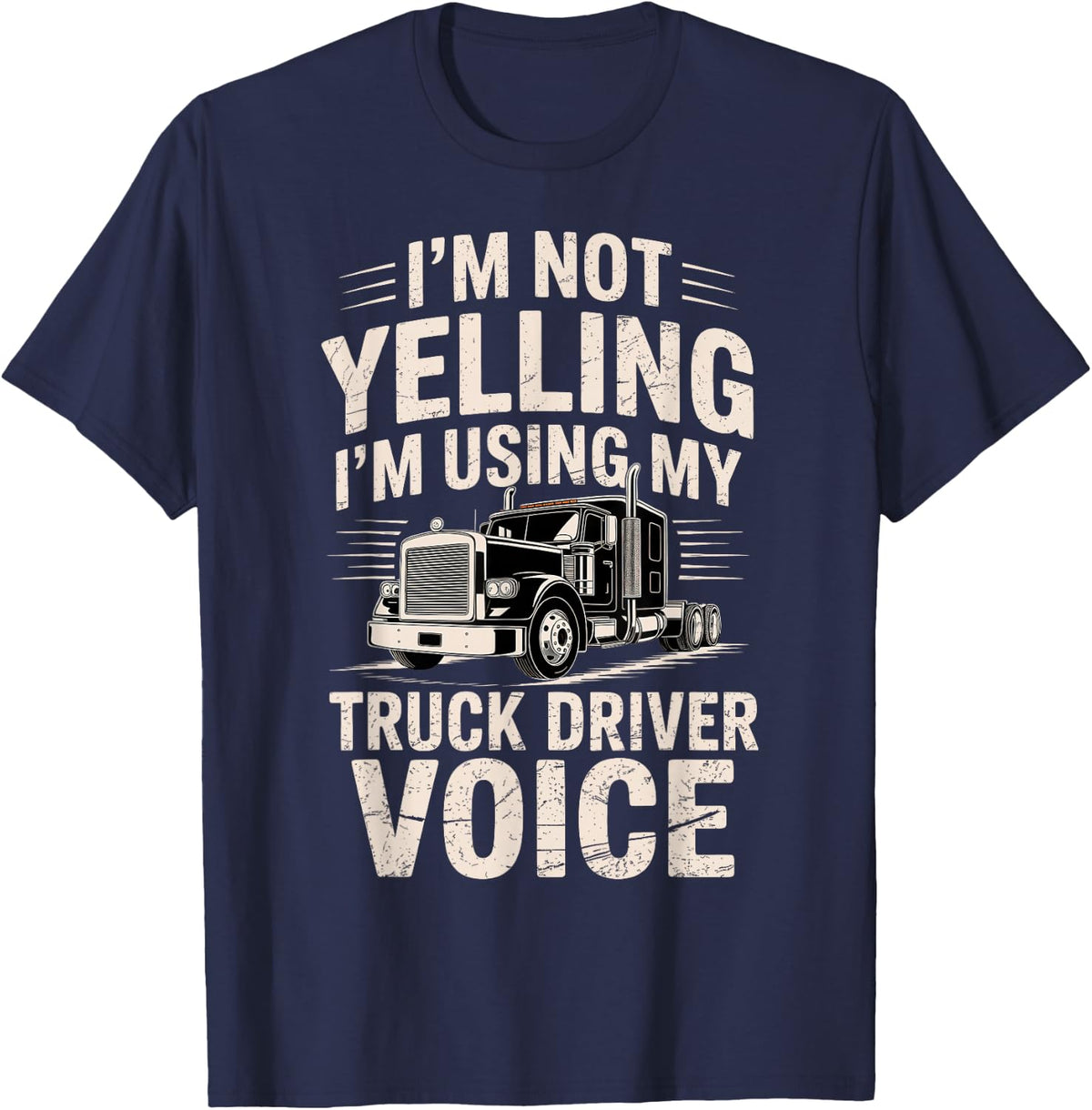 Funny Semi Truck Driver Trucker Humorous Graphic T-Shirt - Navy Blue