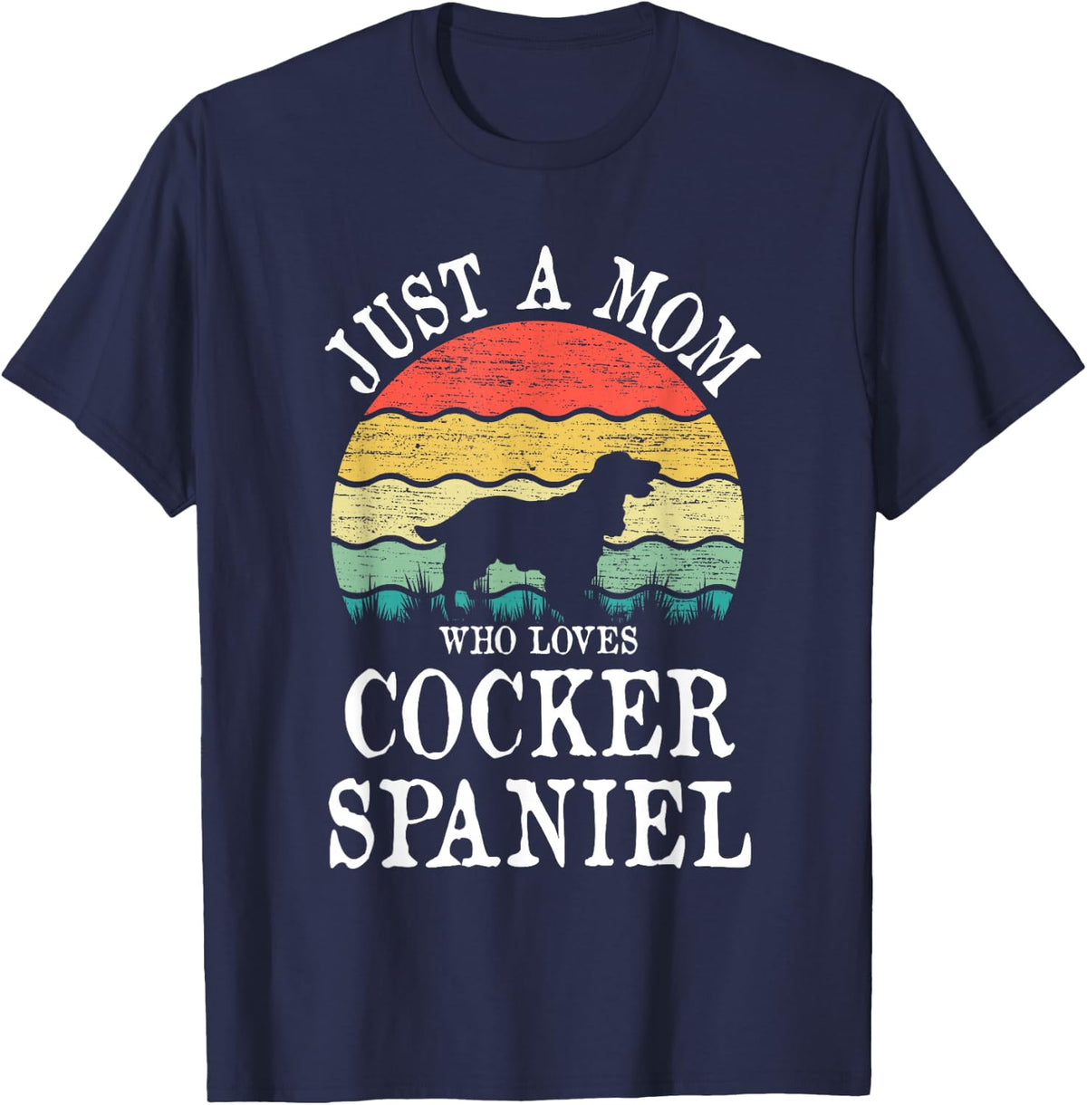 Just A Mom Who Loves Cocker Spaniel Dog Lover Mom T-Shirt - Navy Blue