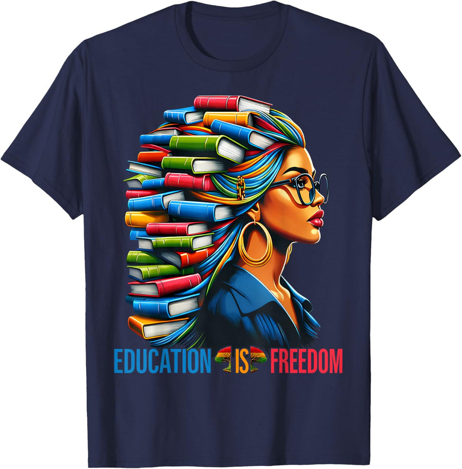 Education is Freedom Black History Books Teacher Women Girls T-Shirt - Navy Blue