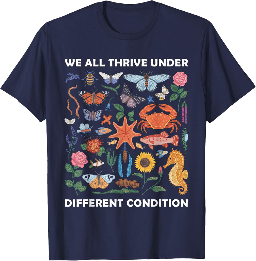 We All Thrive Under Different Conditions Neurodiversity T-Shirt Tee for Men Women - Navy Blue
