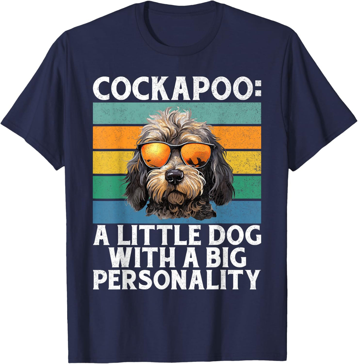 Cockapoo a small dog with a big personality Cockapoo T-Shirt - Navy Blue