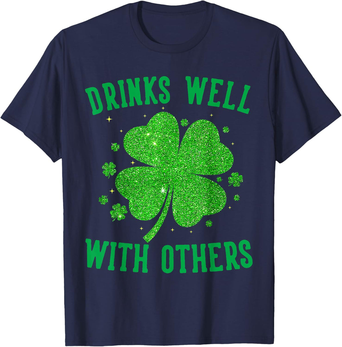 St Patricks Day Drinks Well with Others Saint Pattys Women T-Shirt - Navy Blue
