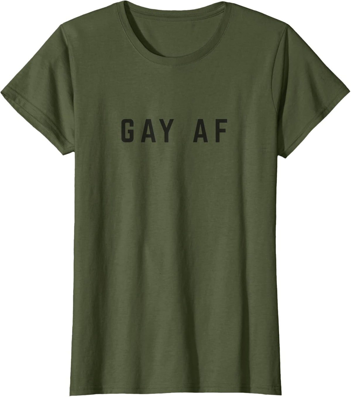 Gay AF Queer Pride Funny LGBTQ T-Shirt - Olive Green