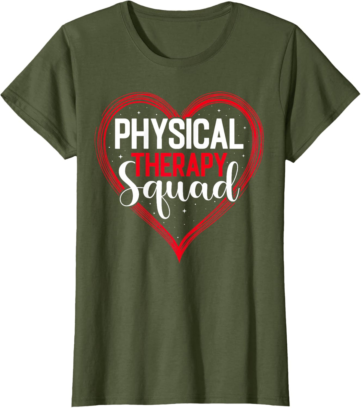 Physical Therapy Squad - PT Therapist Valentine’s Day T-Shirt - Olive Green