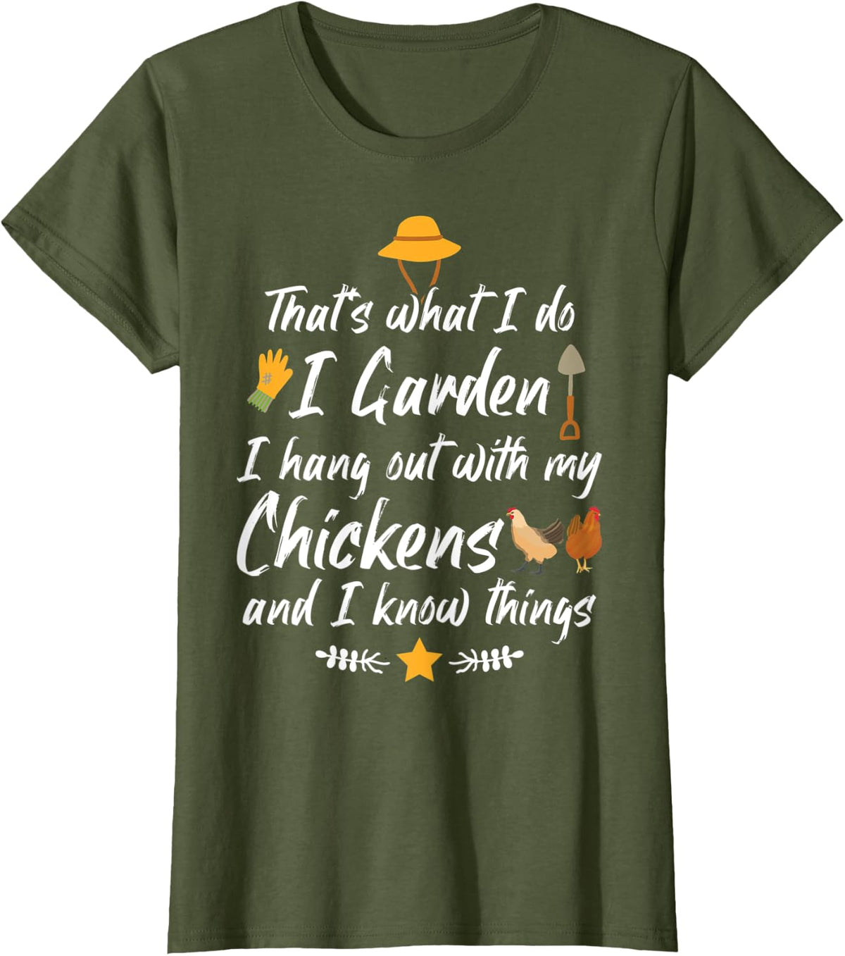 Funny I Garden I Hang Out With My Chickens Gardening Plant T-Shirt - Olive Green