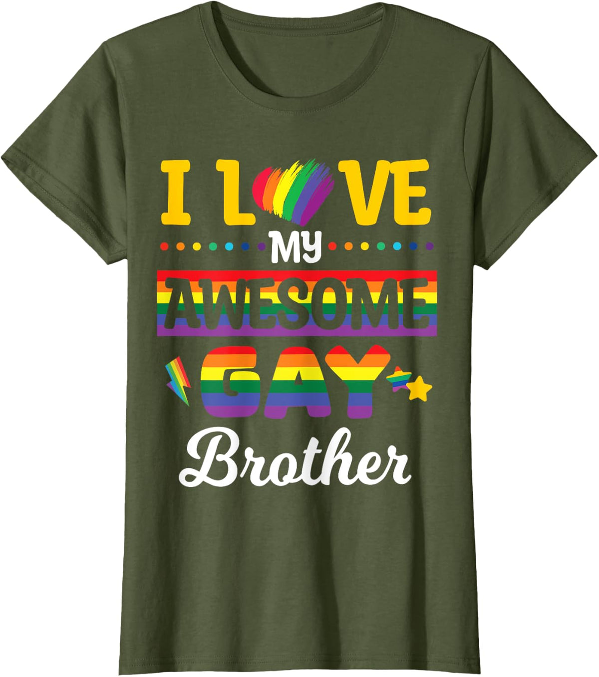 Big LGBT Heart I Love My Awesome Gay Brother Support Love T-Shirt - Olive Green