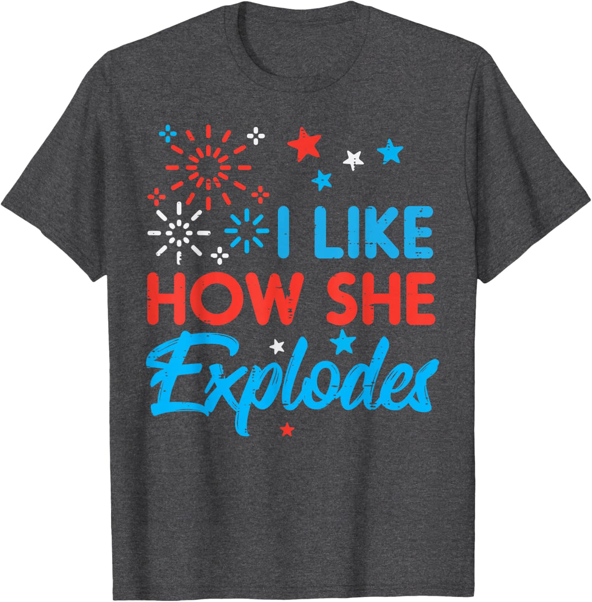 4th July I Like How She Explodes Couple Matching Patriot Men T-Shirt - Dark Heather Grey