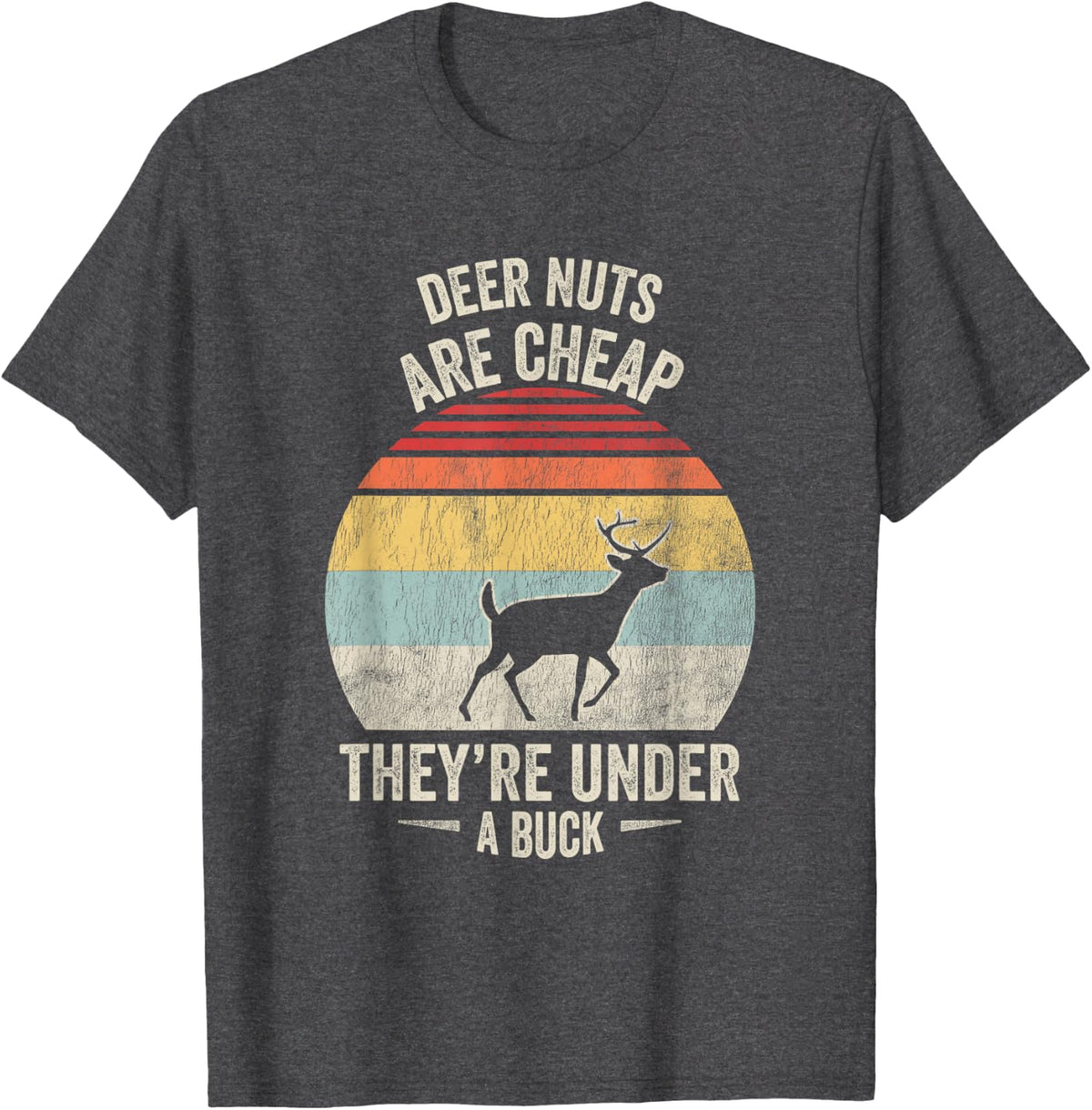 Funny Deer Hunting Pun Under A Buck Hunter Humor Graphic T-Shirt - Dark Heather Grey