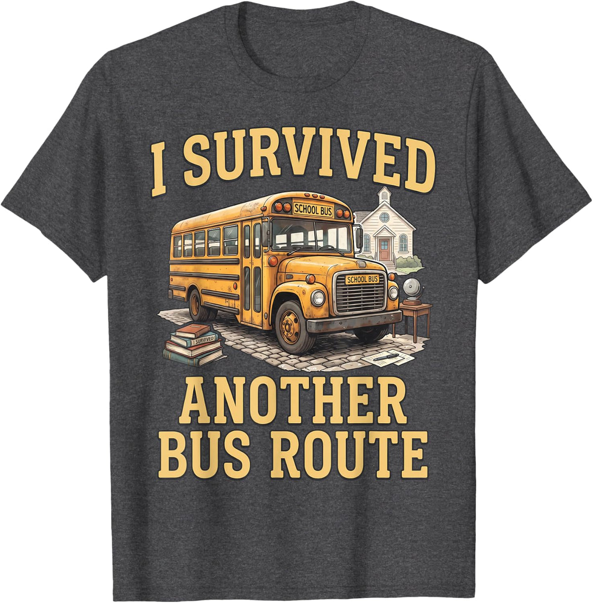 Survived Another Bus Route Teacher Student Kids School Bus T-Shirt - Dark Heather Grey