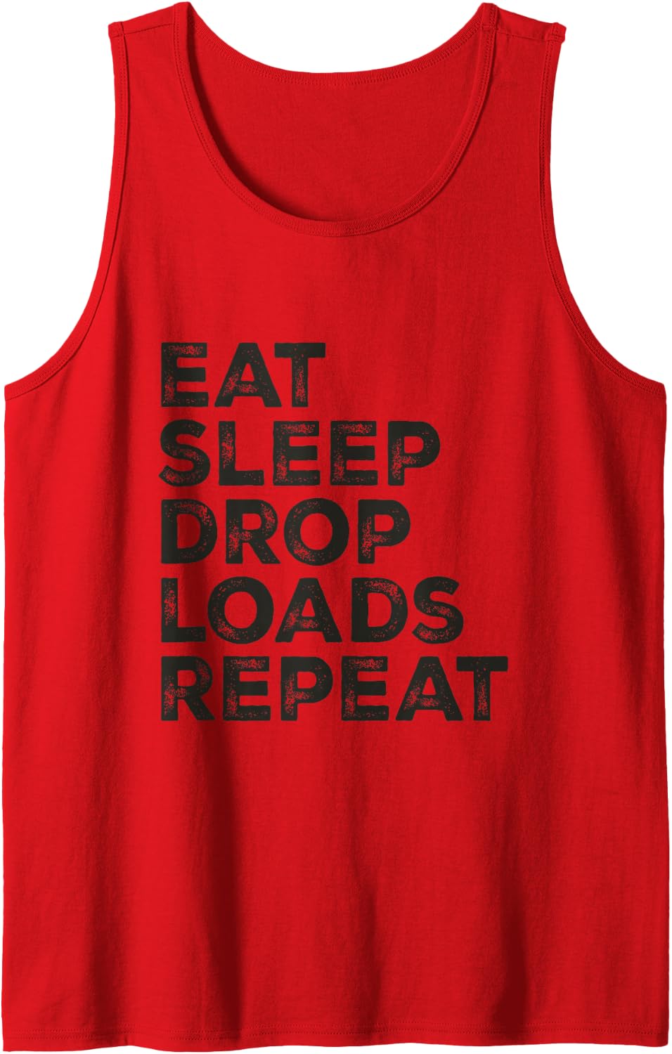 Eat Sleep Drop Loads Repeat Big Rig Trailer Funny Trucker Sleeveless Tank Top - Red
