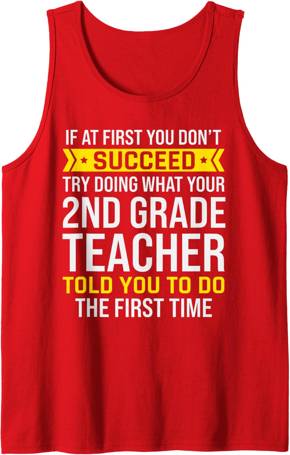 Second Grade If At First You Don't Succeed 2nd Grade Teacher Sleeveless Tank Top - Red