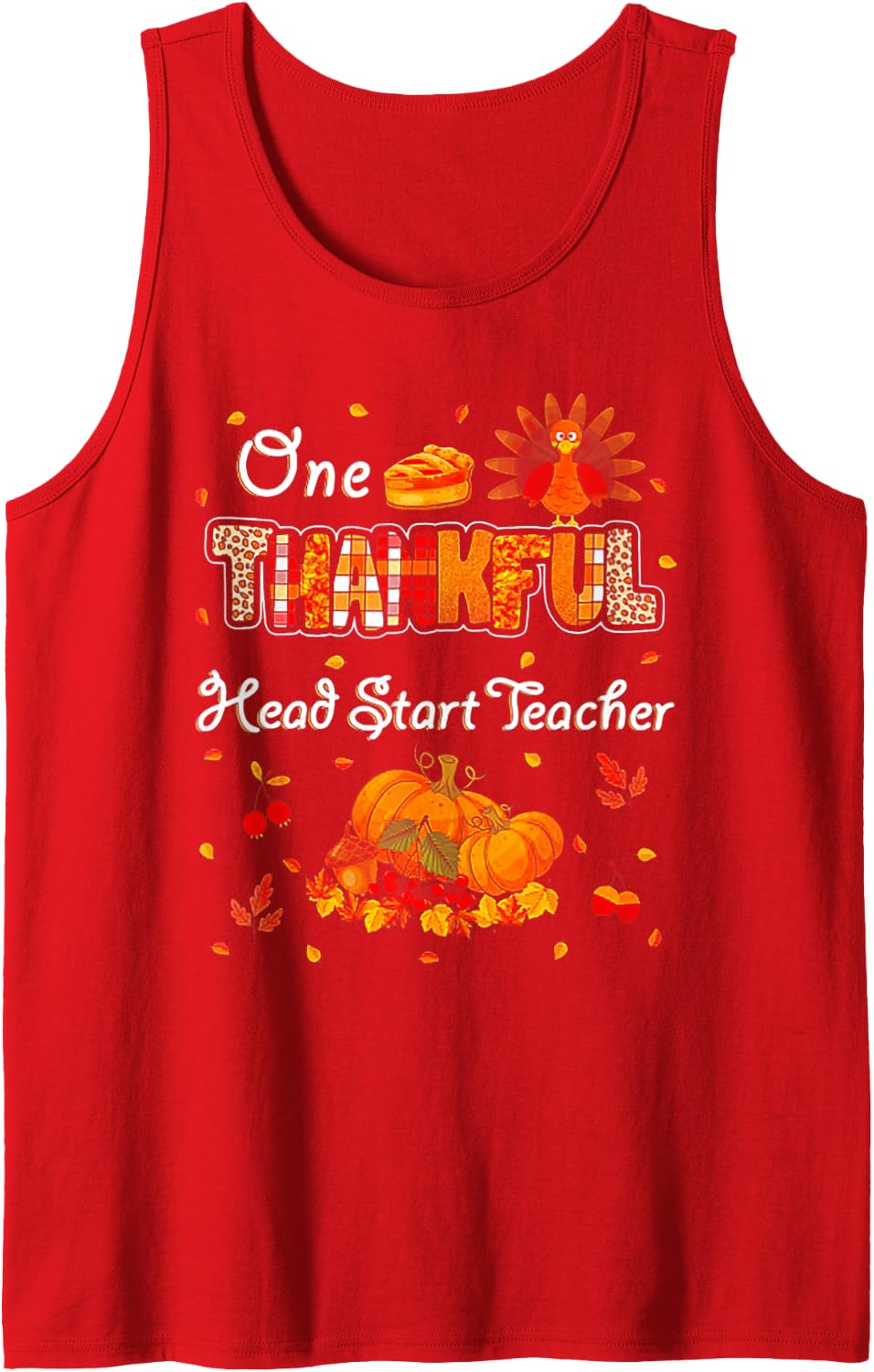 One Thankful Head Start Teacher Turkey Pumpkin Thanksgiving Sleeveless Tank Top - Red