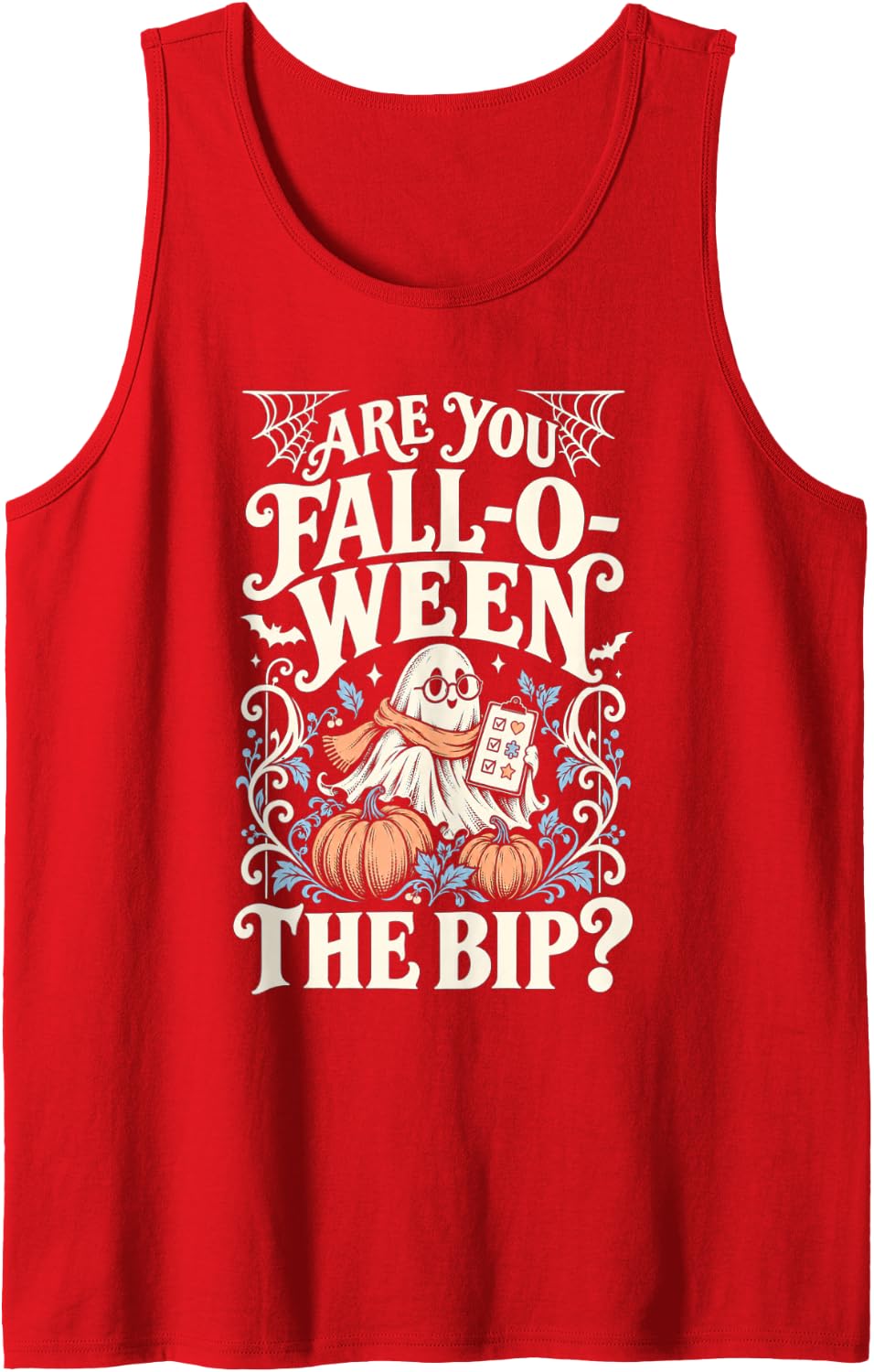 are You Fall-O-Ween The BIP Ghost ABA Therapist Halloween Sleeveless Tank Top - Red