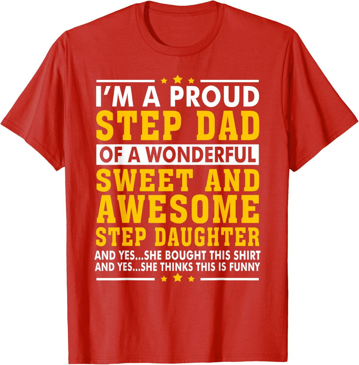 Funny Step Dad Step Daughter Stepdad T-Shirt - Red
