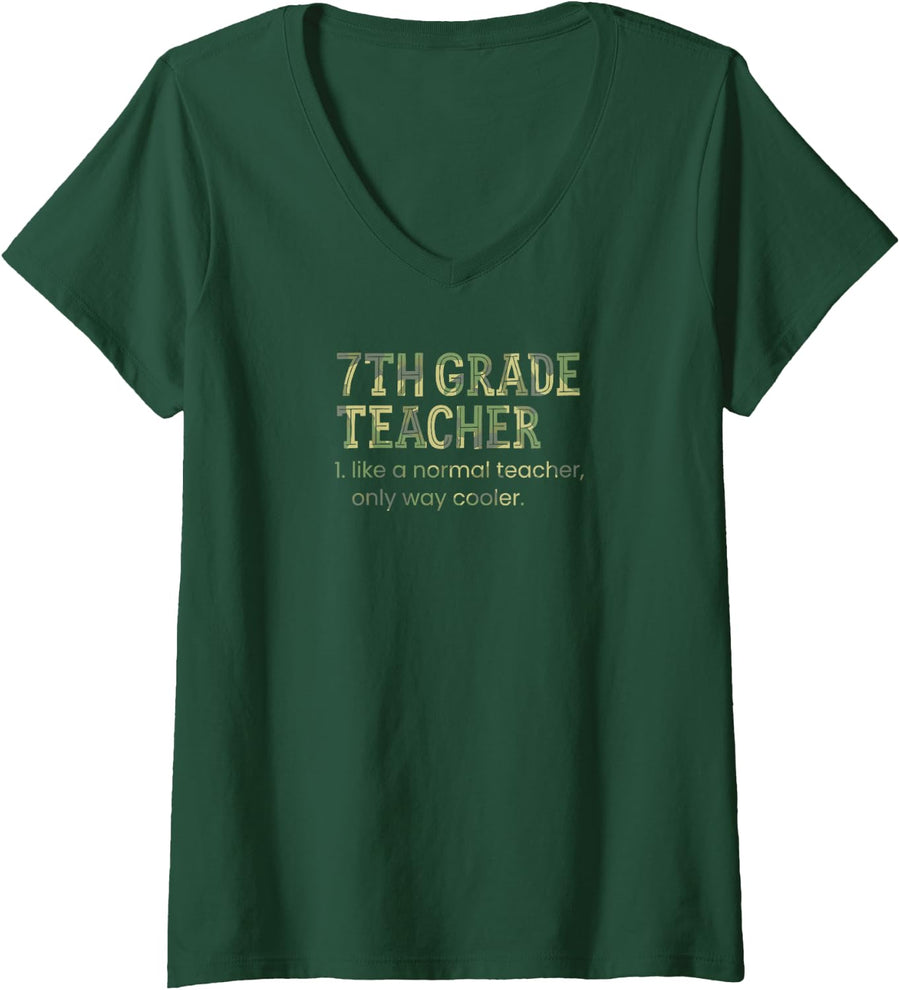 Women's 7th Grade Teacher Like A Normal Teacher Only Way Cooler V-Neck T-Shirt - Dark Green