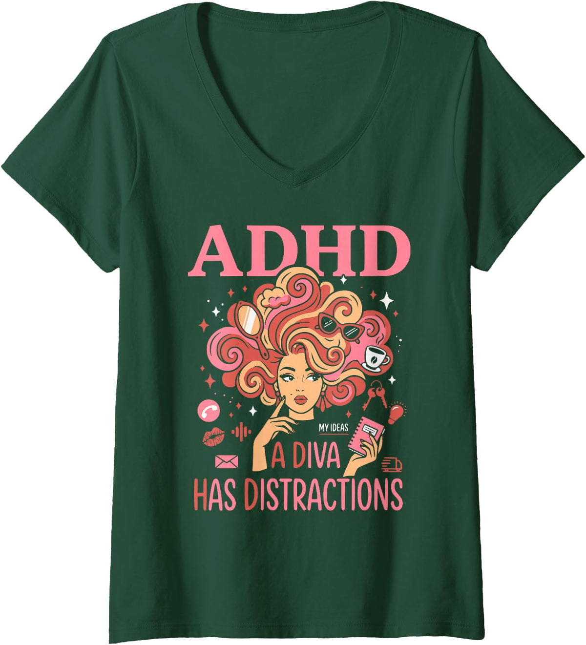 Women's ADHD A Diva Has Distractions V-Neck T-Shirt - Dark Green