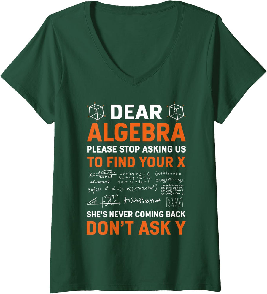 Women's Dear Algebra Funny Math Pun Geek Nerd Back to School Teacher V-Neck T-Shirt - Dark Green