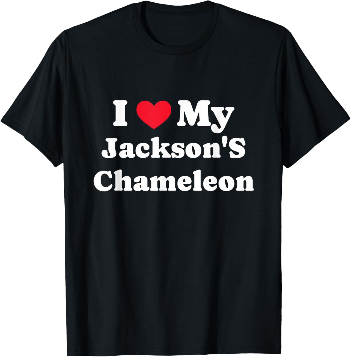 I Love My Jackson's Chameleon Three-Horned Chameleon T-Shirt - Black
