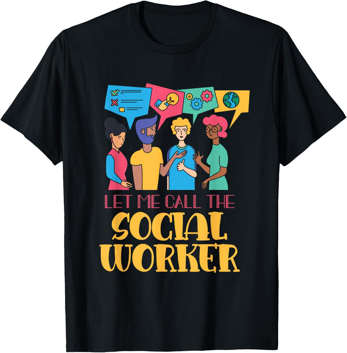 Let Me Call The Social Worker Job Graduation Work T-Shirt - Black
