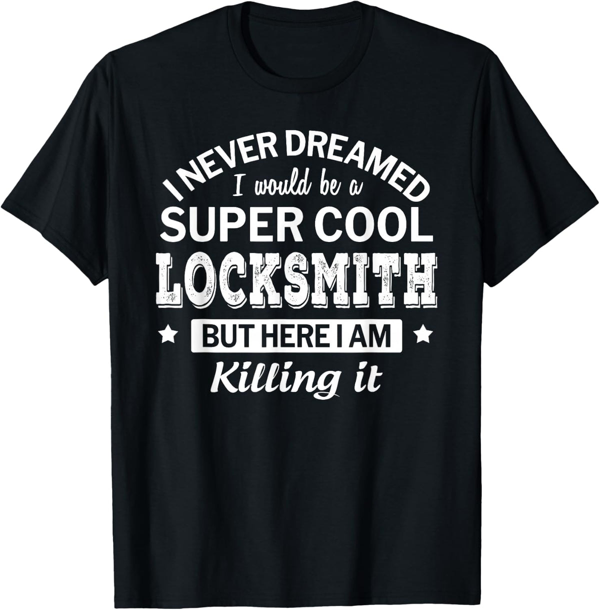 Funny Locksmith Tshirt Gift T-Shirt - Black