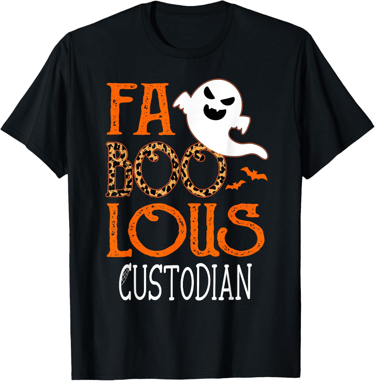 I am a faboolous Custodian on Halloween Party Funny Ghost T-Shirt - Black